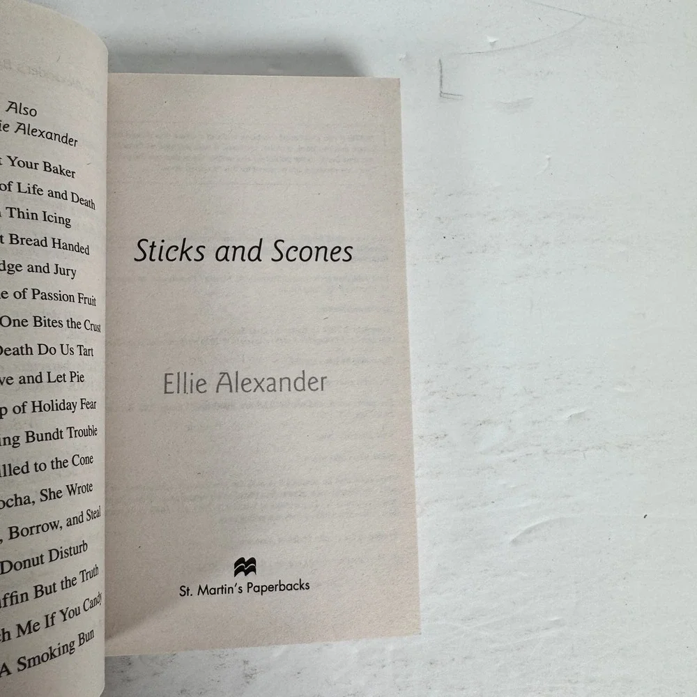 Sticks and Scones Ellie Alexander 2024 1st Printing Bakeshop Mystery‎ St